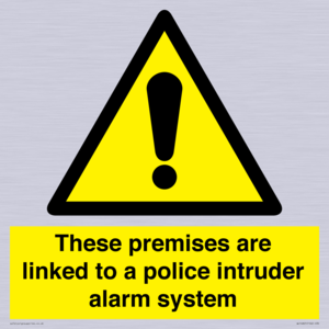 Premises are linked to police alarm